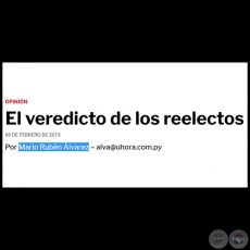 EL VEREDICTO DE LOS REELECTOS - POR MARIO RUBN LVAREZ - Viernes, 06 de febrero de 2015